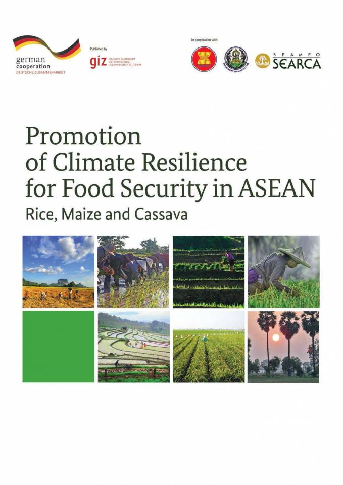 Promotion of Climate Resilience for Food Security in ASEAN Rice, Maize, and Cassava